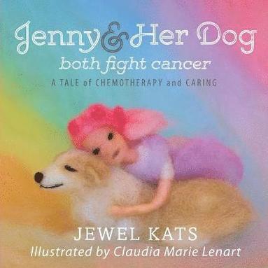 bokomslag Jenny and her Dog Both Fight Cancer