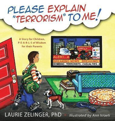 Laurie Zelinger - Please Explain Terrorism to Me, Inbunden