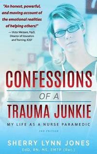 bokomslag Confessions of a Trauma Junkie