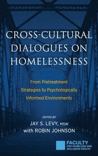 bokomslag Cross-Cultural Dialogues on Homelessness