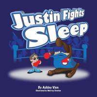 bokomslag Justin Fights Sleep