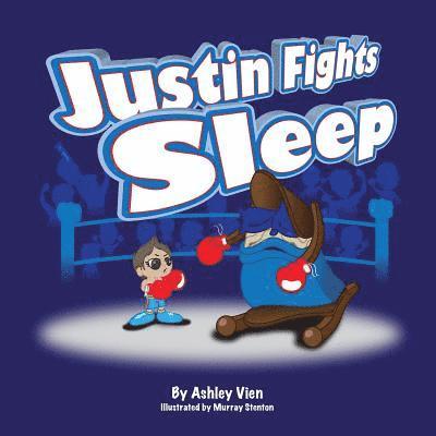 Justin Fights Sleep 1