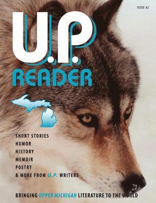 U.P. Reader -- Issue #2 1