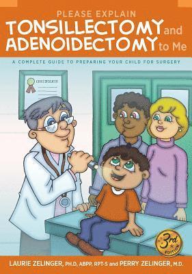 Laurie Zelinger, Perry Zelinger - Please Explain Tonsillectomy & Adenoidectomy to Me, Inbunden