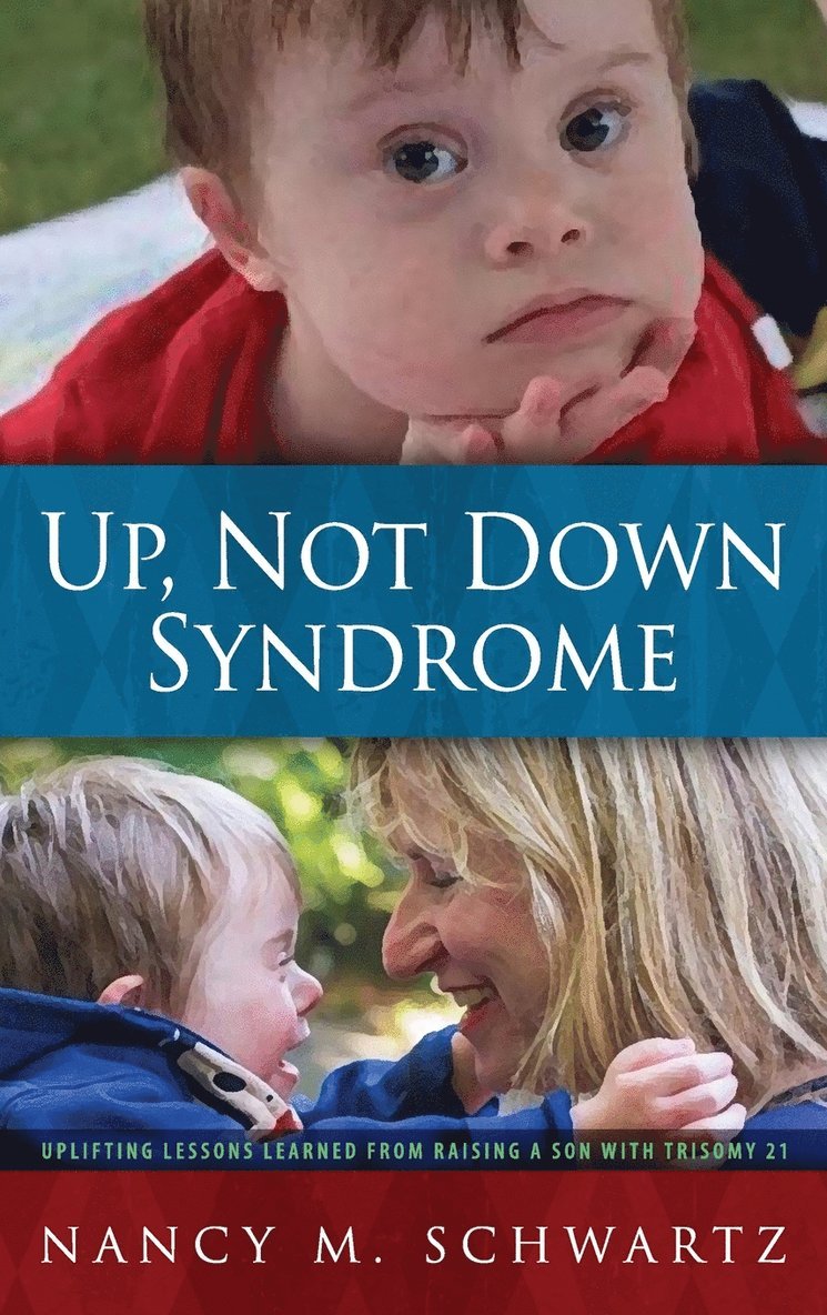 Nancy M Schwartz, Nancy M. Schwartz - Up, Not Down Syndrome, Inbunden