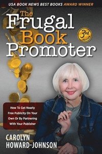 bokomslag The Frugal Book Promoter - 3rd Edition