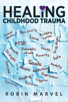 bokomslag Healing Childhood Trauma