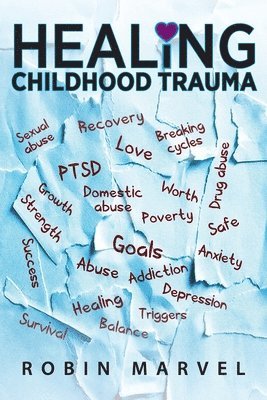 Healing Childhood Trauma 1