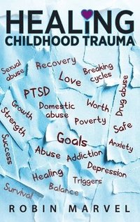bokomslag Healing Childhood Trauma