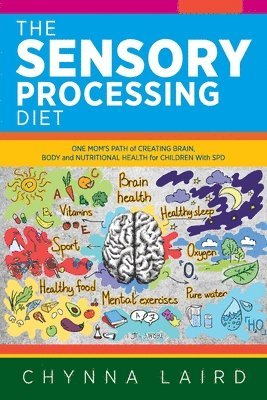 bokomslag The Sensory Processing Diet