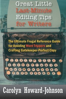 Great Little Last-Minute Editing Tips for Writers 1