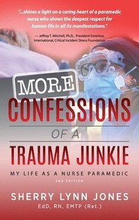 bokomslag More Confessions of a Trauma Junkie