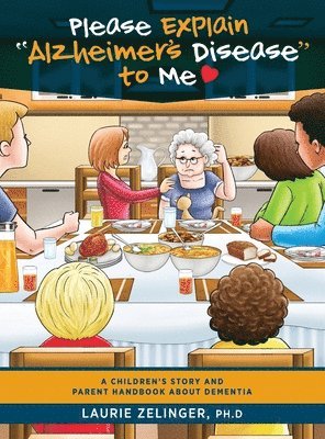 Laurie Zelinger - Please Explain Alzheimer's Disease to Me, Inbunden