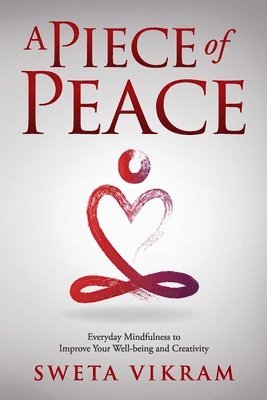 Sweta Srivastava Vikram, Sweta Vikram - Piece of Peace, Häftad