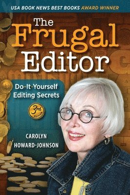 Carolyn Howard-Johnson - Frugal Editor, Häftad