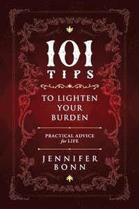 bokomslag 101 Tips To Lighten Your Burden