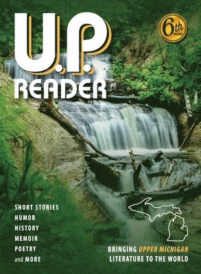 U.P. Reader -- Volume #6 1