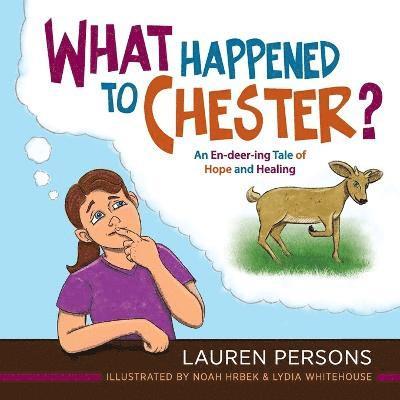 What Happened to Chester? 1