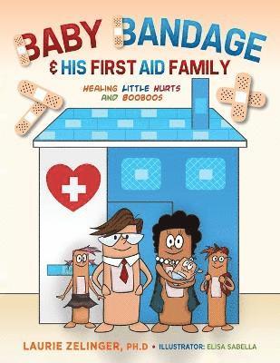 bokomslag Baby Bandage and His First Aid Family