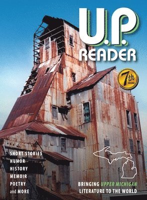 Mikel B Classen, Deborah K Frontiera, Mikel B. Classen, Deborah K. Frontiera, B Classen, Mikel, K Frontiera, Deborah - U.P. Reader -- Volume #7, Inbunden