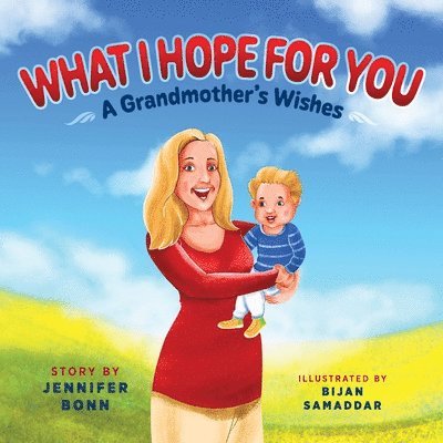 Jennifer Bonn - What I Hope for You, Häftad