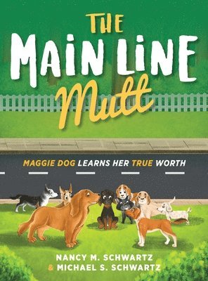 The Main Line Mutt 1