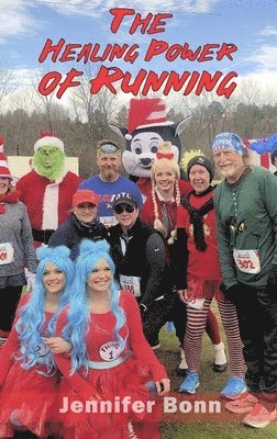 Jennifer Bonn - Healing Power of Running, Inbunden