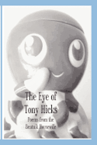 bokomslag The Eye of Tony Hicks: Poems from the Beatnik Housewife