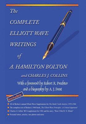 bokomslag The Complete Elliott Wave Writings of A. Hamilton Bolton & Charles J. Collins