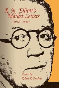 bokomslag R. N. Elliott's Market Letters (1938-1946)