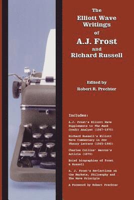 bokomslag The Elliott Wave Writings of A.J. Frost and Richard Russell