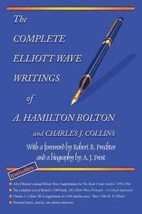 bokomslag The Complete Elliott Wave Writings of A. Hamilton Bolton and Charles J. Collins