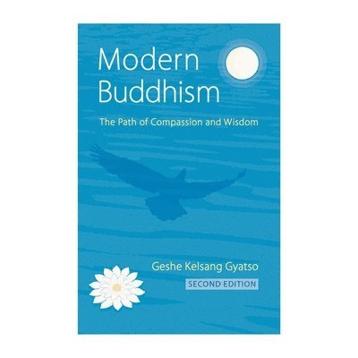 Modern Buddhism: The Path of Compassion and Wisdom 1