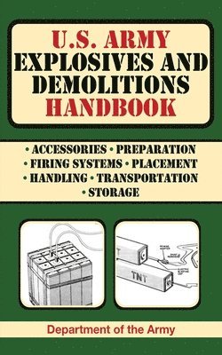 U.S. Army Explosives and Demolitions Handbook 1