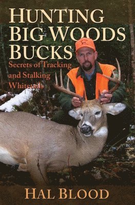 Hunting Big Woods Bucks 1