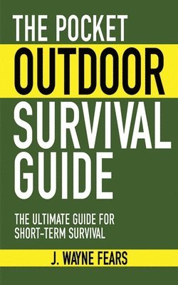 bokomslag The Pocket Outdoor Survival Guide