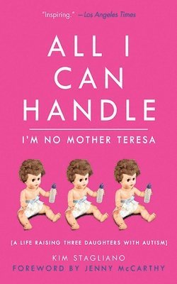 bokomslag All I Can Handle: I'm No Mother Teresa