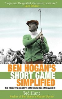 bokomslag Ben Hogan's Short Game Simplified