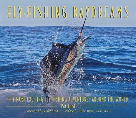 Fly-Fishing Daydreams 1