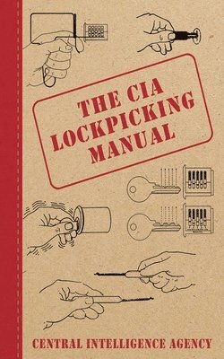 bokomslag The CIA Lockpicking Manual