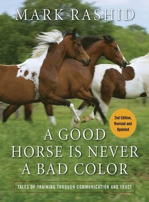 A Good Horse Is Never a Bad Color 1