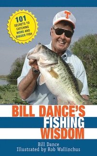 bokomslag Bill Dance's Fishing Wisdom