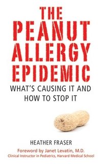 bokomslag Peanut Allergy Epidemic