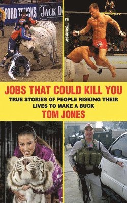 Tom Jones - Jobs That Could Kill You, Häftad