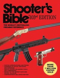 bokomslag Shooter's Bible, 103rd Edition