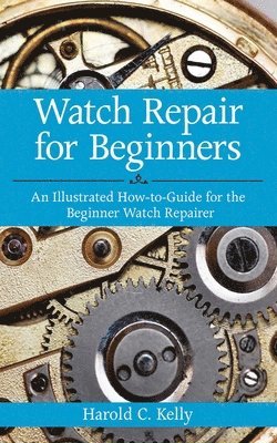 Watch Repair for Beginners 1