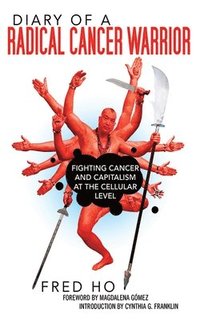 bokomslag Diary of a Radical Cancer Warrior