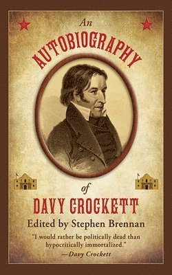 bokomslag An Autobiography of Davy Crockett