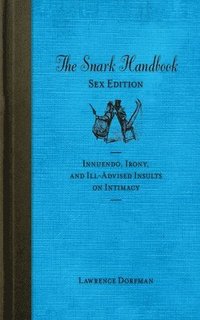 bokomslag The Snark Handbook: Sex Edition