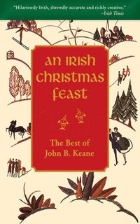 bokomslag An Irish Christmas Feast: The Best of John B. Keane
